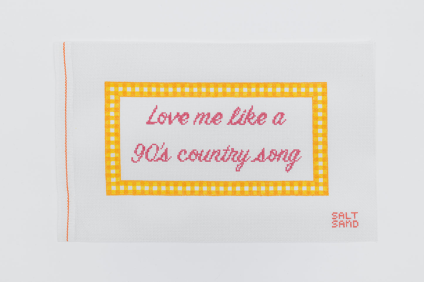 Love Me Like a 90's Country Song Needlepoint Canvas